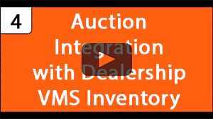 4 Auto Auction Integration with Dealership VMS Inventory 